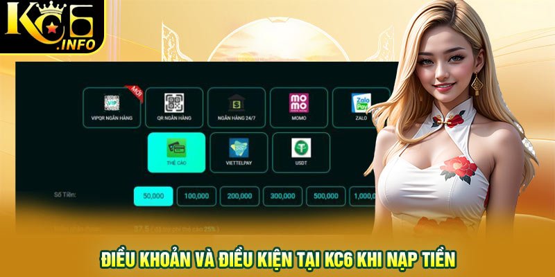 Điều khoản và điều kiện tại KC6 khi nạp tiền