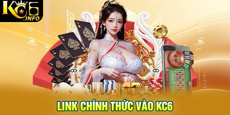 Link chính thức vào KC6